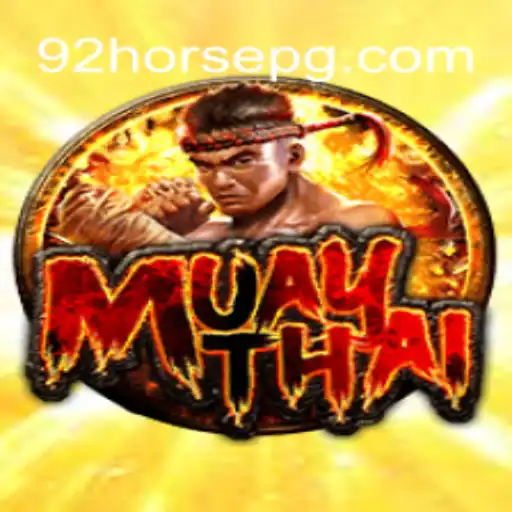 Descubra o Mundo do MuayThai com a Estratégia 92Horse